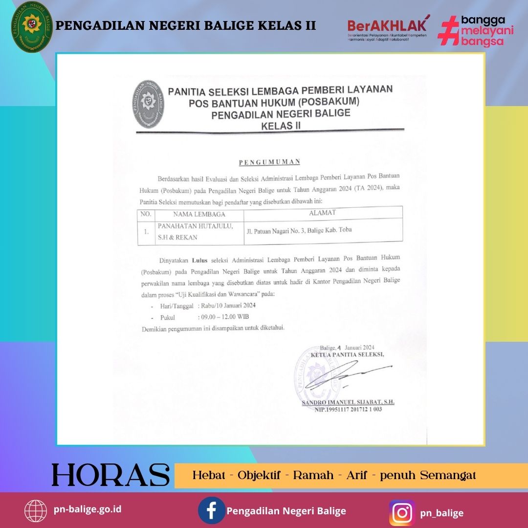 Pengumuman Hasil Evaluasi dan Seleksi Administrasi Lembaga Pemberi Layanan Pos Bantuan Hukum (POSBAKUM) pada Pengadilan Negeri Balige Tahun Anggaran 2024.